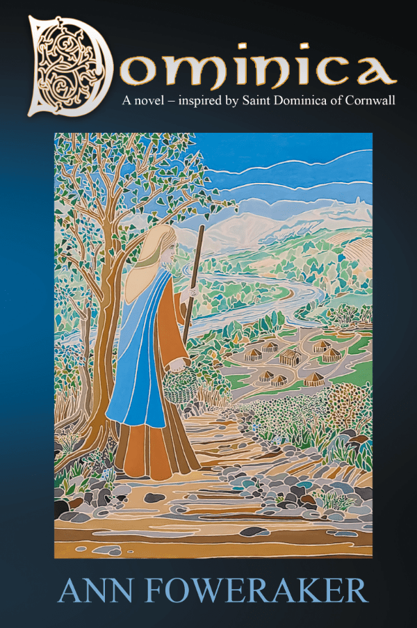 Dominica - A novel inspired by Saint Dominica of Cornwall